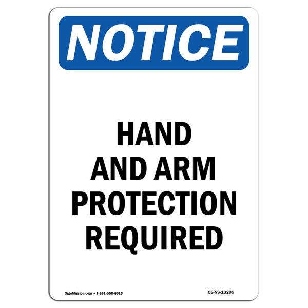 SignMission Osha Notice Hand And Arm Protection Required Sign Heavy